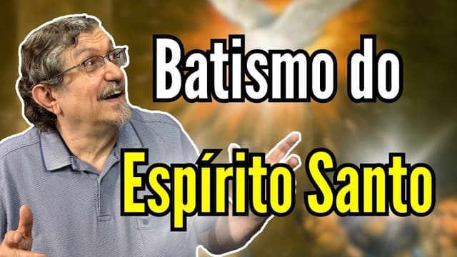 Batismo do Espírito Santo | Luiz Sayão