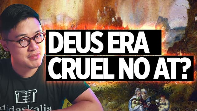 POR QUE Deus soa DURO DEMAIS no Antigo Testamento?