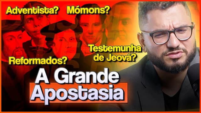 A IGREJA APOSTATOU E SÓ AGORA FOI RESGATADA?