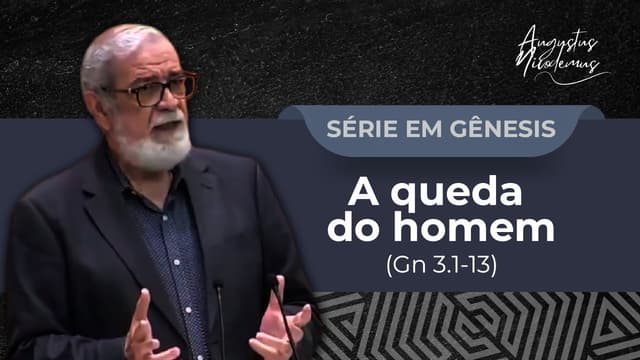 07. A queda do homem (Gn 3.1-13)