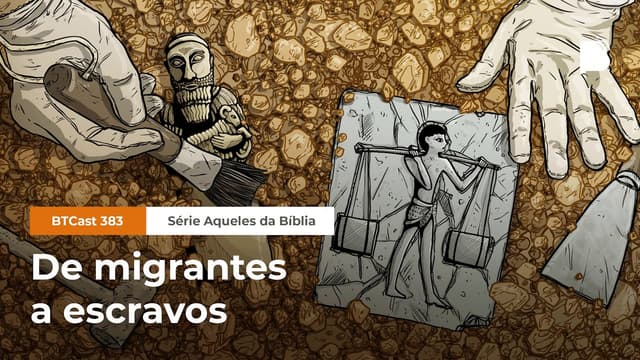 De migrantes a escravos - BTCast #383