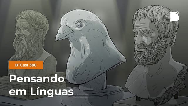 Pensando em Línguas - BTCast #380