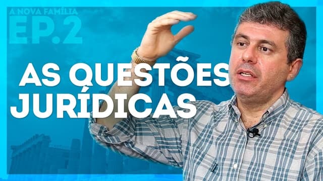 A NOVA FAMÍLIA (EP 2): QUESTÕES JURÍDICAS DO CASAMENTO GAY