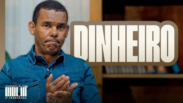 A Bíblia e o Dinheiro I O Essencial da Bíblia com Rodrigo Silva