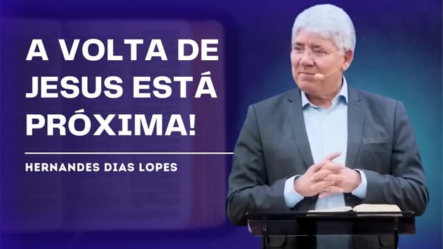 A VERDADE SOBRE A SEGUNDA VINDA DE CRISTO - HERNANDES DIAS LOPES
