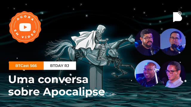 Uma conversa sobre Apocalipse - BTCast 566