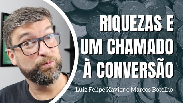 O Ensino Sobre o Dinheiro | Com Luiz Felipe Xavier e Marcos Botelho
